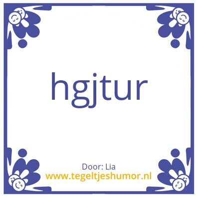 Tegeltje: leukj