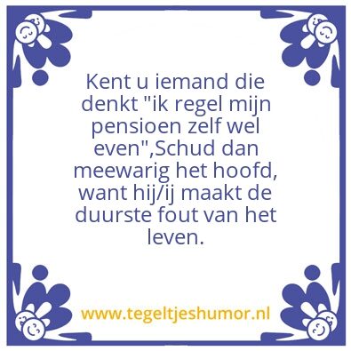 Tegeltje: Pensioen