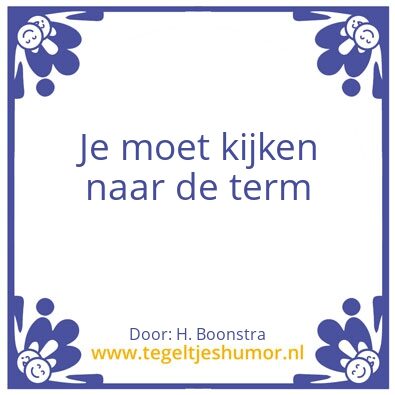 Tegeltje: Term