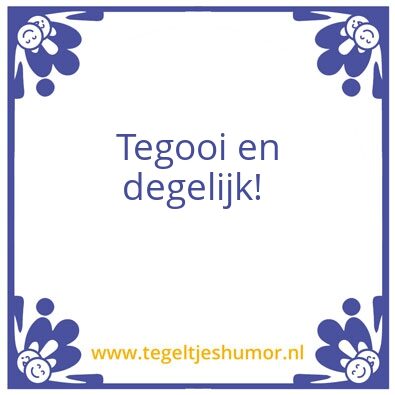 Tegeltje: Tegooi