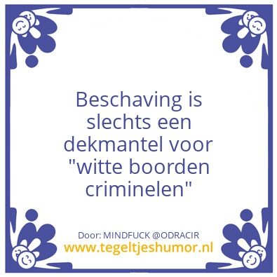 Tegeltje: Beschaving