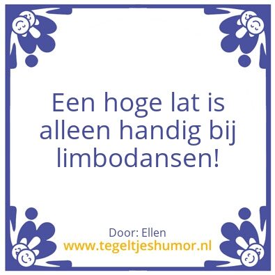 Tegeltje: Hoge lat