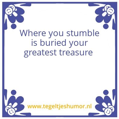Tegeltje: graetest treasure