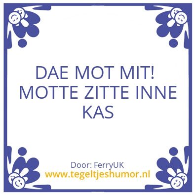 Tegeltje: MOTTE