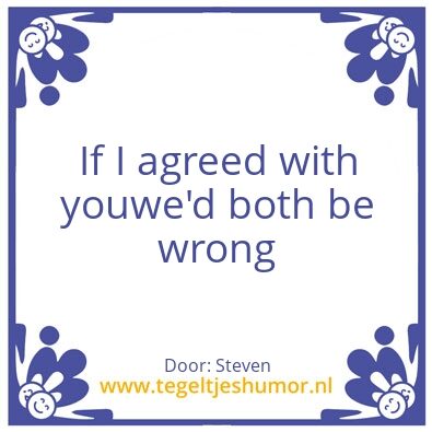 Tegeltje: eens