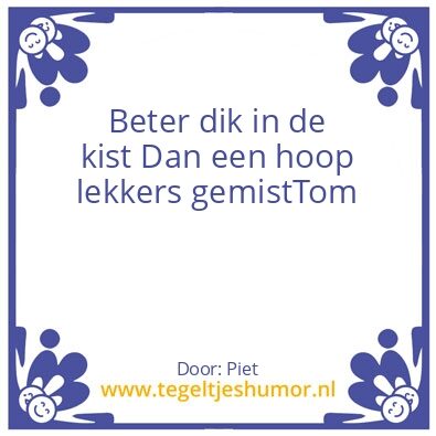Tegeltje: Grappig