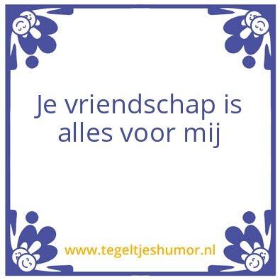 Tegeltje: Vriendschap