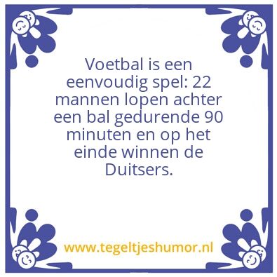Tegeltje: Voetbal is een eenvoudig spel: