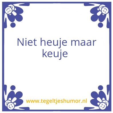 Tegeltje: Spreuk van de dag