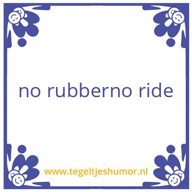 Tegeltje: Dutch wisdom 1