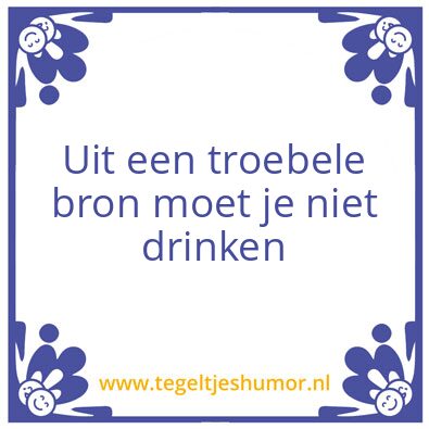 Tegeltje: Bron
