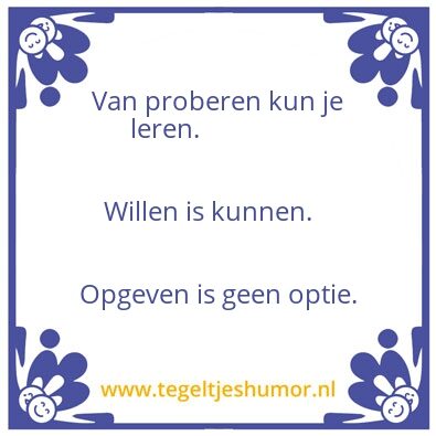 Tegeltje: 3 wijsheden