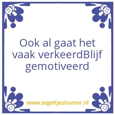 Tegeltje: gooische spreuk van meneer J