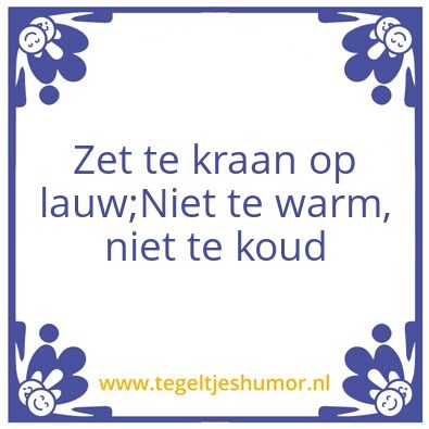 Tegeltje: Lauw