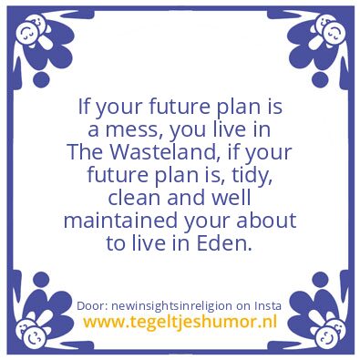 Tegeltje: The Good Life.
