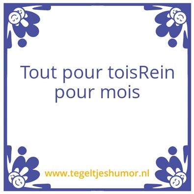 Tegeltje: Gezegde