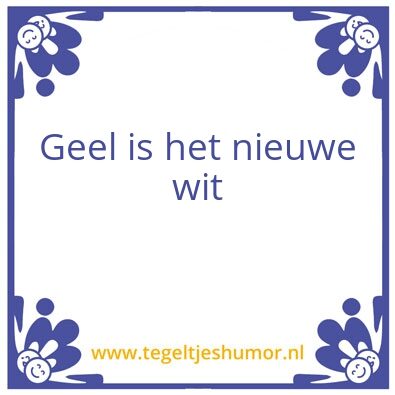 Tegeltje: Geel