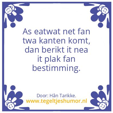 Tegeltje: As eatwat …