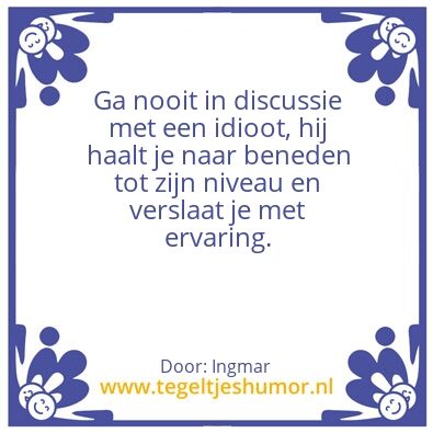 Tegeltje: idioot