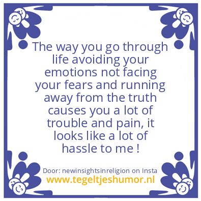 Tegeltje: The way you go through life ?