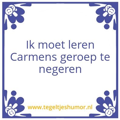 Tegeltje: carmen