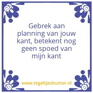 Tegeltje: planning