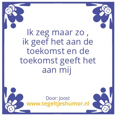 Tegeltje: Later