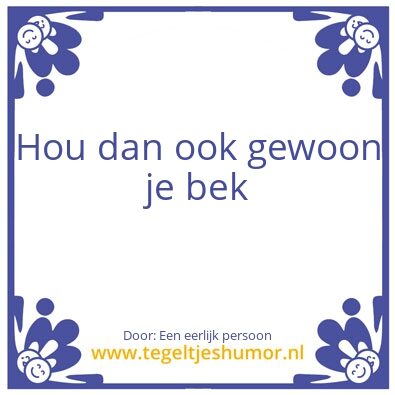 Tegeltje: Jij begon er over