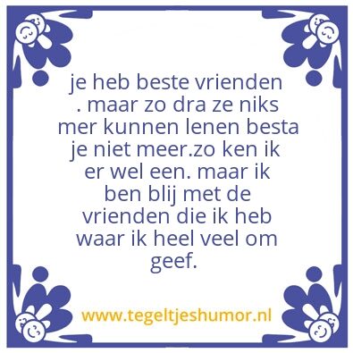 Tegeltje: vrienden heb voor altijd