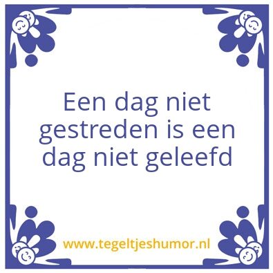 Tegeltje: Gestreden