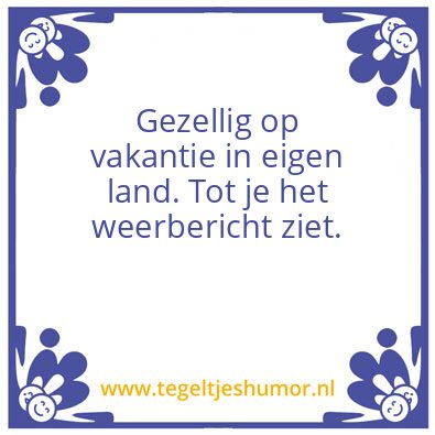 Tegeltje: Weerbericht
