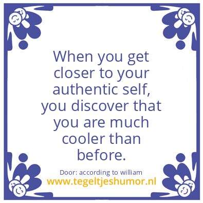 Tegeltje: your authentic self