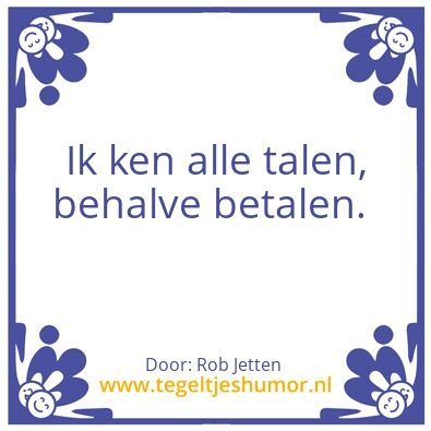 Tegeltje: Rob spreuk