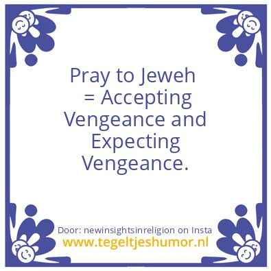 Tegeltje: Pray to Jeweh =
