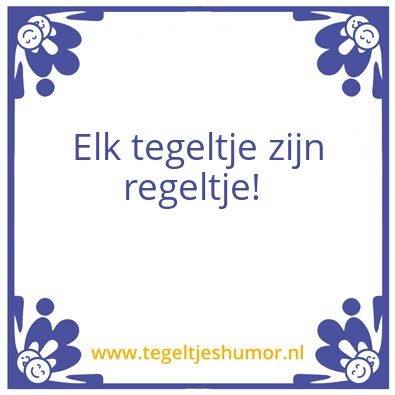 Tegeltje: Tegel