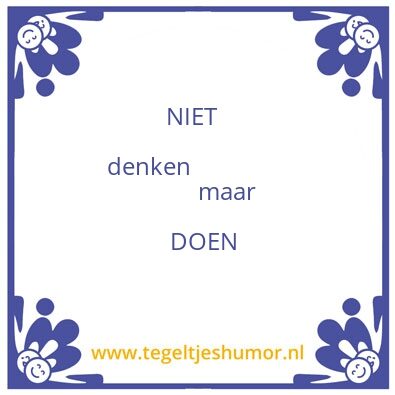 Tegeltje: Kokkie’s wijsheden…………