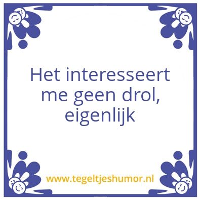 Tegeltje: Drol