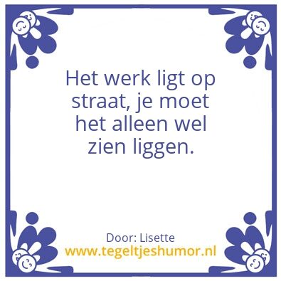 Tegeltje: Werk