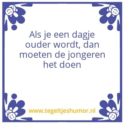 Tegeltje: Fred’s spreuk van de dag