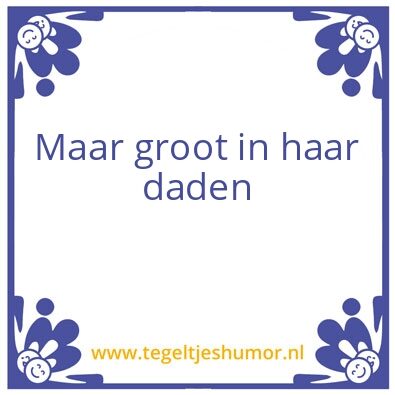 Tegeltje: Omaatje klein