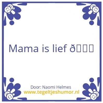 Tegeltje: ik hou van mama