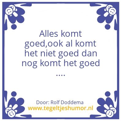 Tegeltje: alles komt goed