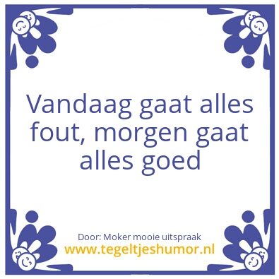 Tegeltje: Moker mooie uitspraak