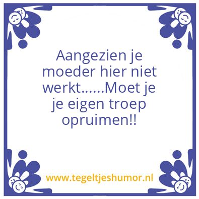 Tegeltje: Opruimen