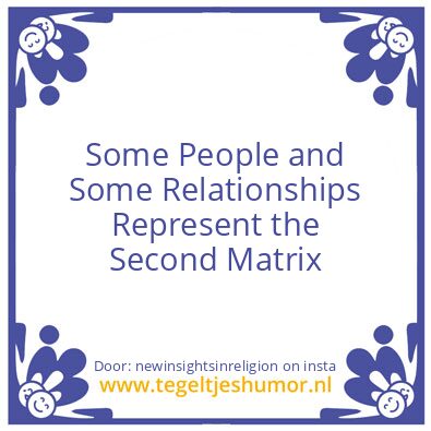 Tegeltje: The Second Matrix
