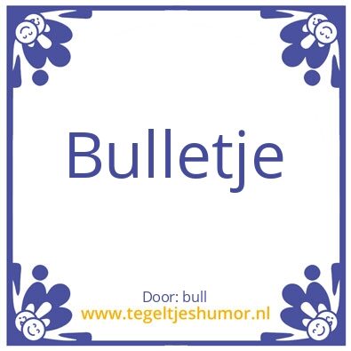 Tegeltje: bull