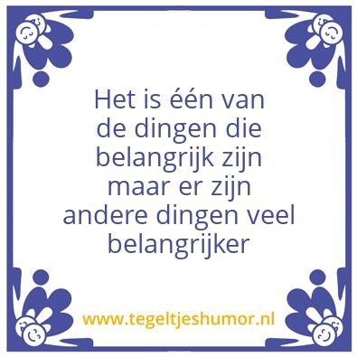 Tegeltje: Nellies lijfspreuken