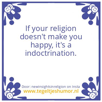 Tegeltje: If your religion ..
