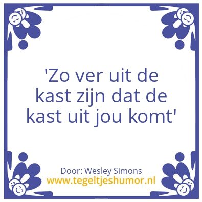 Tegeltje: Tegeltjeswijsheid