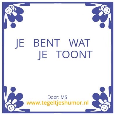 Tegeltje: T O N E N